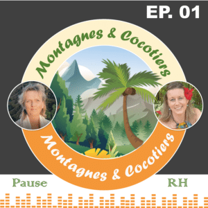 Podcast Montagnes & Cocotiers épisode 1