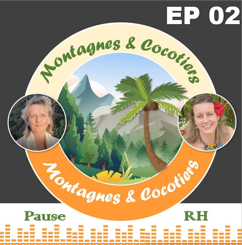 Podcast Montagnes & Cocotiers épisode 2